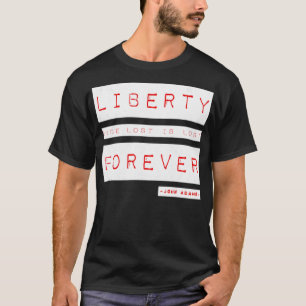 American Liberty Freedom John Adams Quote Pullover T Shirt