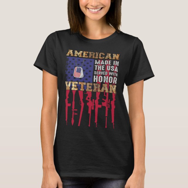 American Made In The USA Served With Honor Veteran T Shirt (Framsida)
