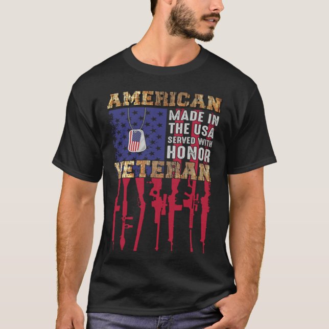 American Made In The USA Served With Honor Veteran T Shirt (Framsida)