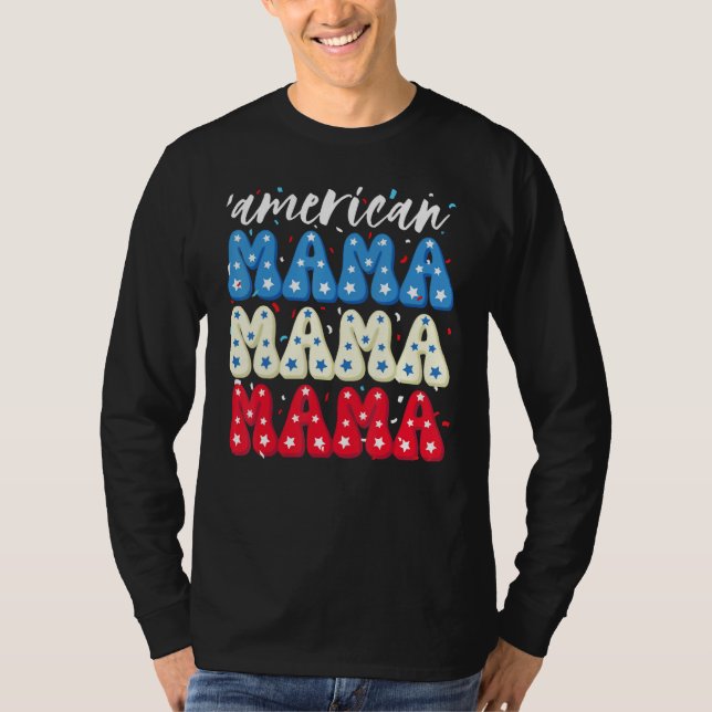 American Mama 4th Of July Celebrate Independence 2 T Shirt (Framsida)