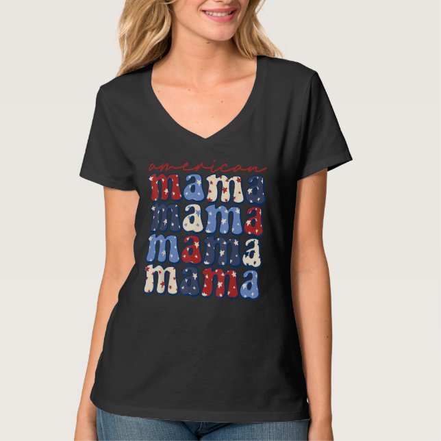 American Mama Mom Life Patriotic 4th Of July Ameri T Shirt (Framsida)