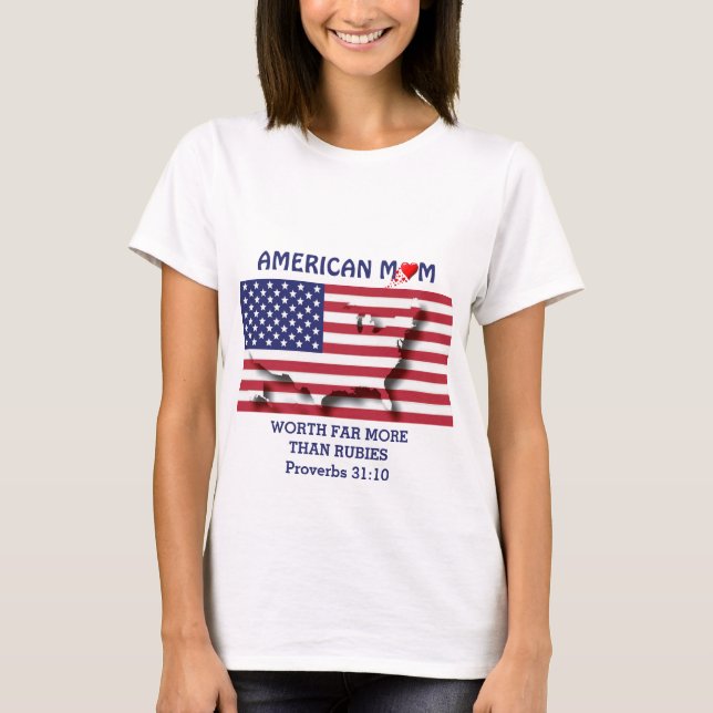 AMERICAN MAMMA är värd mer än Rubies PROVERBS 31 T Shirt (Framsida)