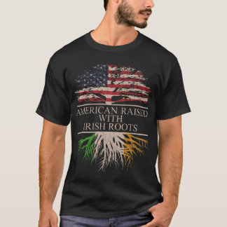 American Raised with Irish Roots T Shirt