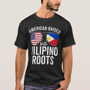 American Razed with Filipino Roots Philippines Fl T Shirt