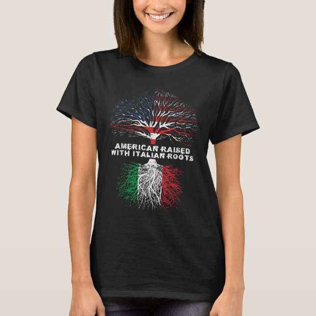 American Razed with Italy Roots Italien T Shirt (Framsida)