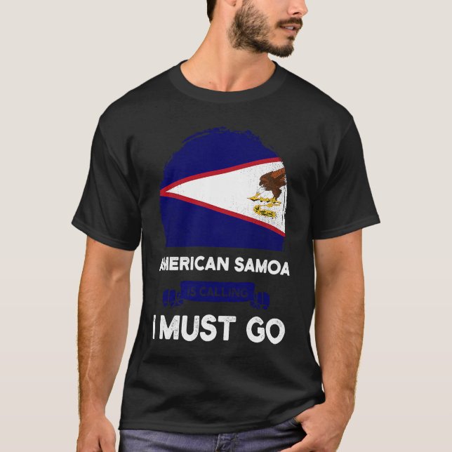 American Samoa Is Calling I Must Go Samoan Flag He T Shirt (Framsida)