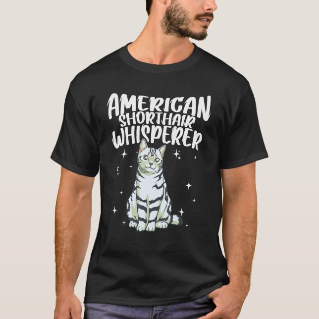 American Shorthair Cat Whisperer Cat T Shirt (Framsida)