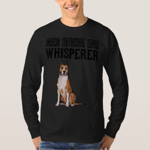 American Stafford Dshire Terrier Wisperer Hund T Shirt