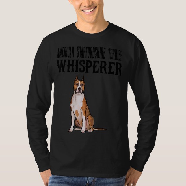 American Stafford Dshire Terrier Wisperer Hund T Shirt (Framsida)