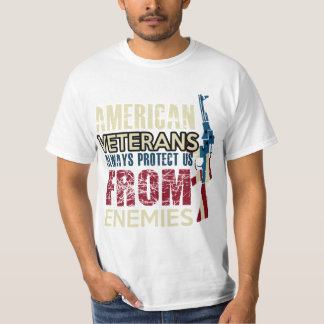 AMERICAN VETERANS ALWAYS PROTECT US FROM ENEMIES T SHIRT