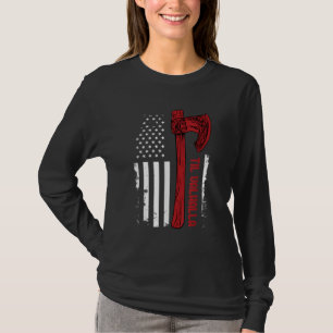 American Viking Ax Flagga - Til Valhalla - Norse M T Shirt