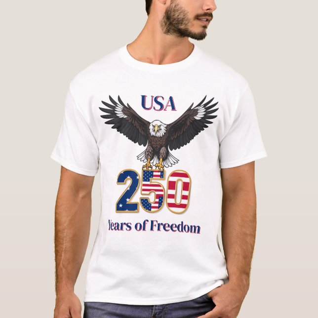 America's 250th Anniversary Bald Eagle T Shirt (Framsida)
