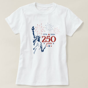 Amerika 1776 - 2026 250 År Frihetsgudinnan T Shirt