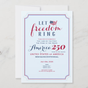 Amerika 250 år USA-jubileum Låt friheten ringa Inbjudningar