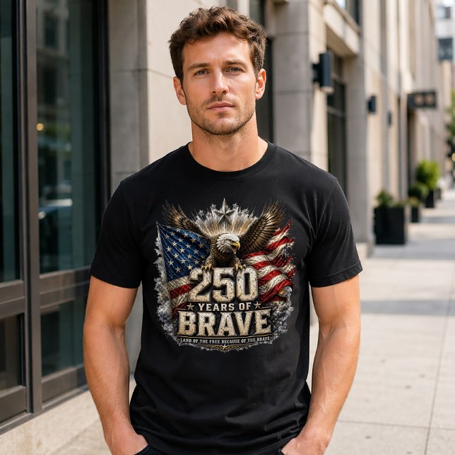 Amerika 250 De Modigas Land 4 Juli T Shirt (Skapare uppladdad)