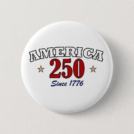 Amerika 250 Sedan 1776 Patriotisk Fjärde Juli Knapp