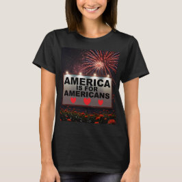 Amerika är för amerikaner t shirt