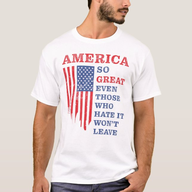 Amerika är så Underbart, även de som hatar det, Lä T Shirt (Framsida)