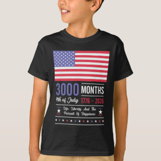 Amerika årsdag Usa 3000 månader 250 år juli T Shirt