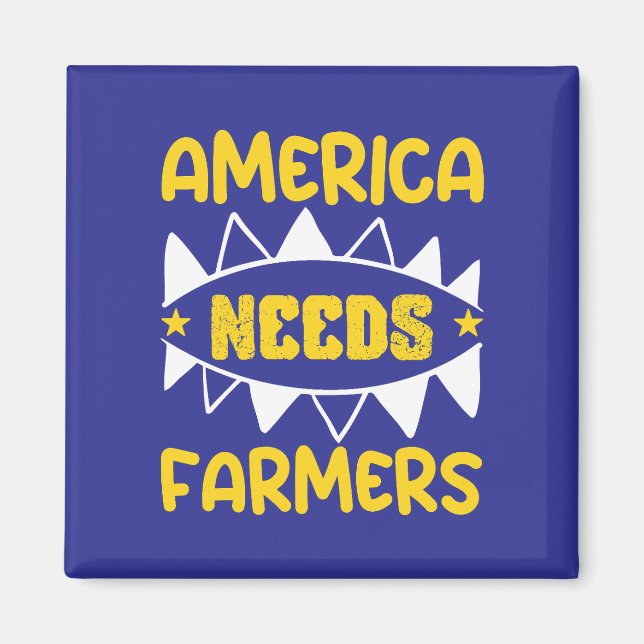 Amerika Behöver Bönder Magnet (Framsidan)