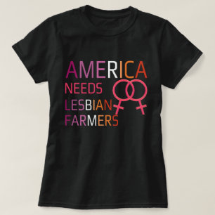 Amerika Behöver Lesbiska Jordbrukare T Shirt