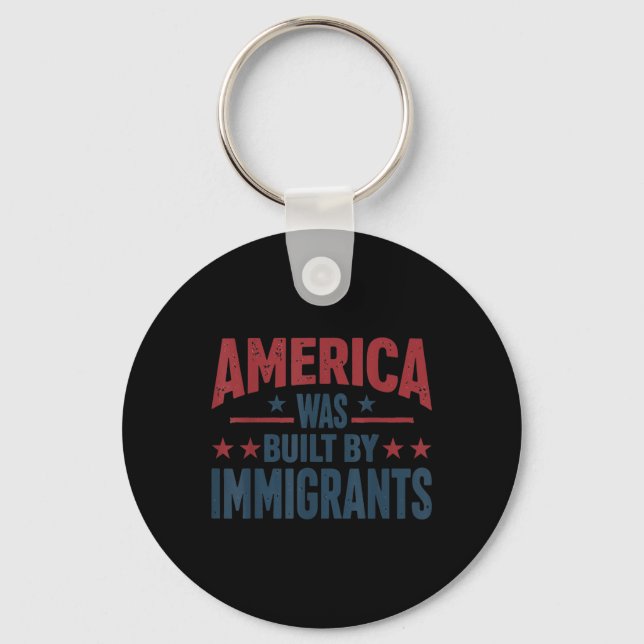 Amerika Byggdes Av Invandrare  Nyckelring (Framsida)