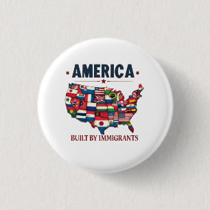 Amerika Byggt av Immigration Patriotic American Knapp