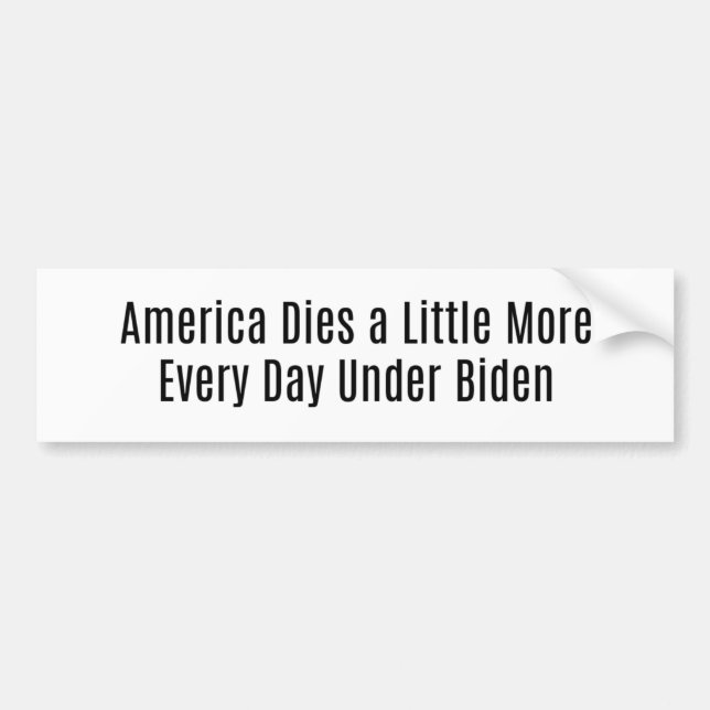 Amerika dör varje dag under Biden Bildekal (Framsidan)