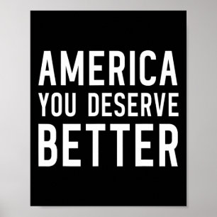 Amerika Du Förtjänar Bättre - Antitrump  Poster