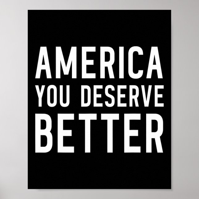 Amerika Du Förtjänar Bättre - Antitrump  Poster (Framsidan)