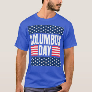 Amerika firar Christopher Columbus Day T Shirt