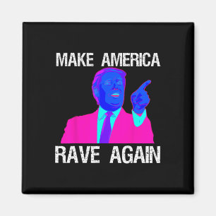 Amerika har rått om igen, roligt Edm Trump Magnet
