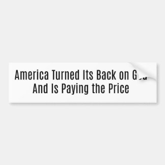 Amerika har vänt tillbaka på Gud Bildekal