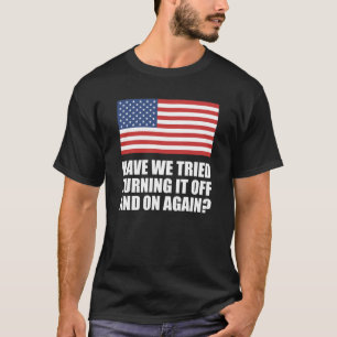Amerika har vi försökt få det att upphöra om o t shirt