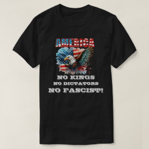AMERIKA INGEN KUNG-DIKTATÖRER HAR INGET FASCIST! T SHIRT