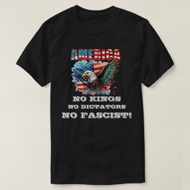 AMERIKA INGEN KUNG-DIKTATÖRER HAR INGET FASCIST! T SHIRT (Design framsida)