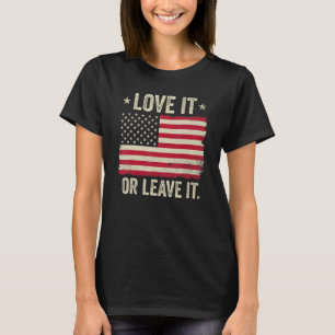 Amerika Kärlek eller Lämna den amerikanska Flagga T Shirt