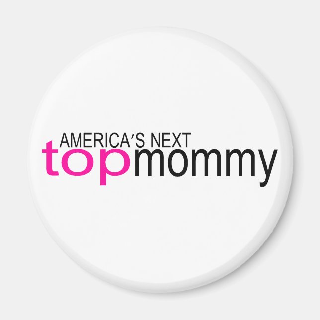 Amerika Nästa översta Mamma Magnet (Framsidan)