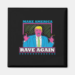 Amerika raderade igen en märklig trumma Edm Shirt1 Magnet