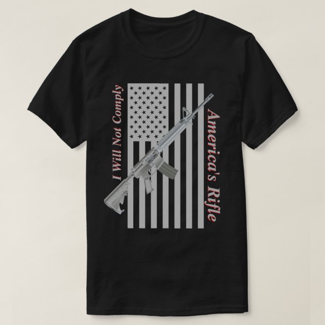 Amerika Rifle USA flagga I kommer inte att uppfyll T Shirt (Design framsida)