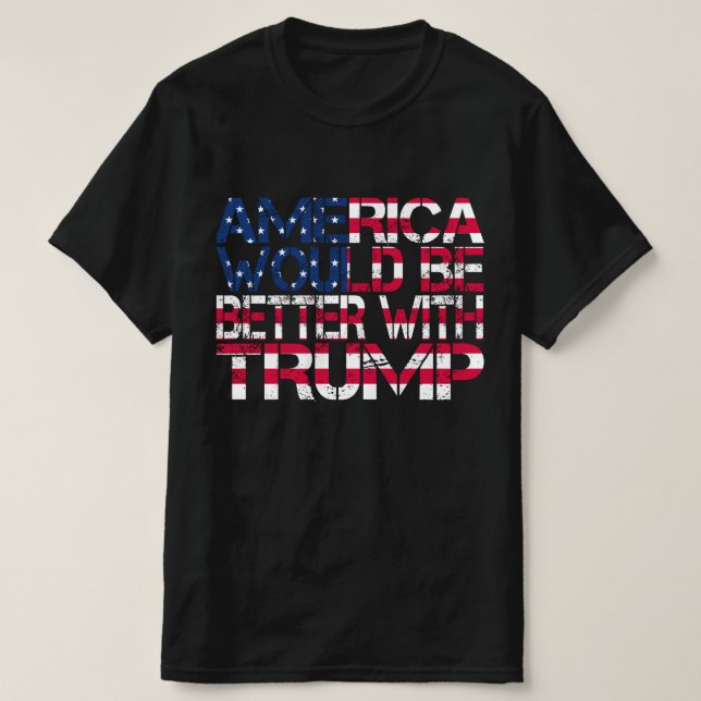 Amerika skulle bli bättre med ett val 2024 t shirt (Design framsida)