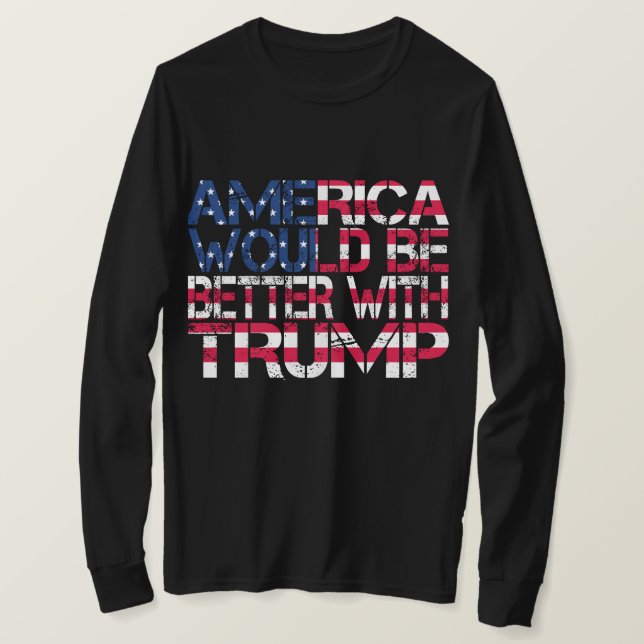 Amerika skulle bli bättre med ett val 2024 t shirt (Design framsida)