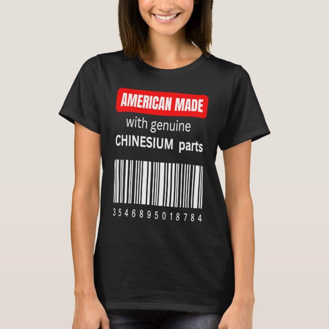 Amerika tillverkad med äkta Chinesium-delar T Shirt (Framsida)