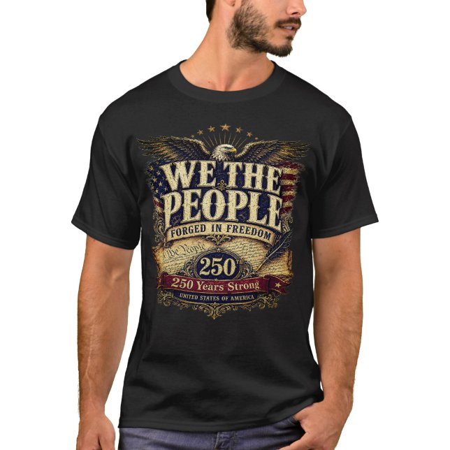 Amerika Vi Folket 4:e Juli 250 År T Shirt (Skapare uppladdad)