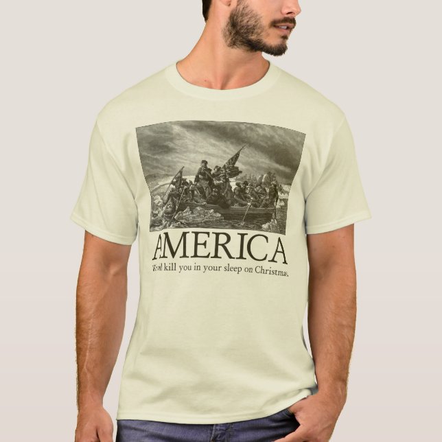 Amerika: Vi ska döda dig i din sömn på Christm T-shirt (Framsida)