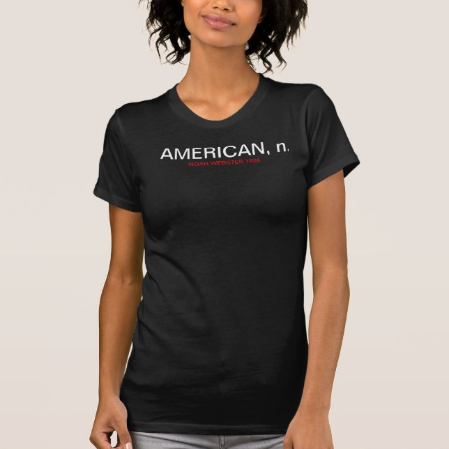 "AMERIKAN" från NOAHET WEBSTER 1828 ENGELSKA DICT Tee Shirt (Framsida)
