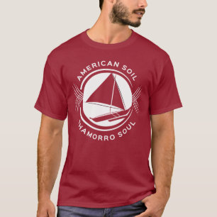 Amerikanen smutsar, Chamorro Soulmanar T-tröja Tee
