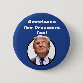 Amerikaner är drömmare för! Donald Trump knäppas Knapp
