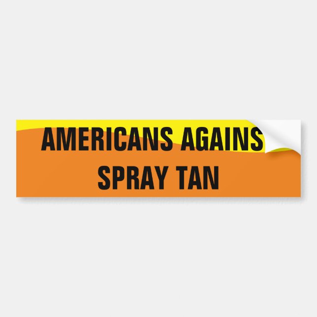 AMERIKANER MOT SPRAY TAN BUMPER STICKER BILDEKAL (Framsidan)