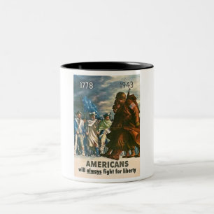 Amerikaner ska alltid slagsmål för frihet - WWII Två-Tonad Mugg